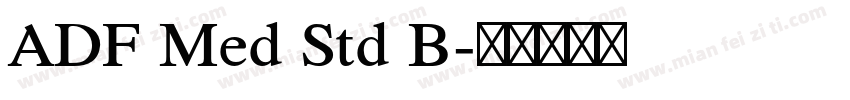 ADF Med Std B字体转换